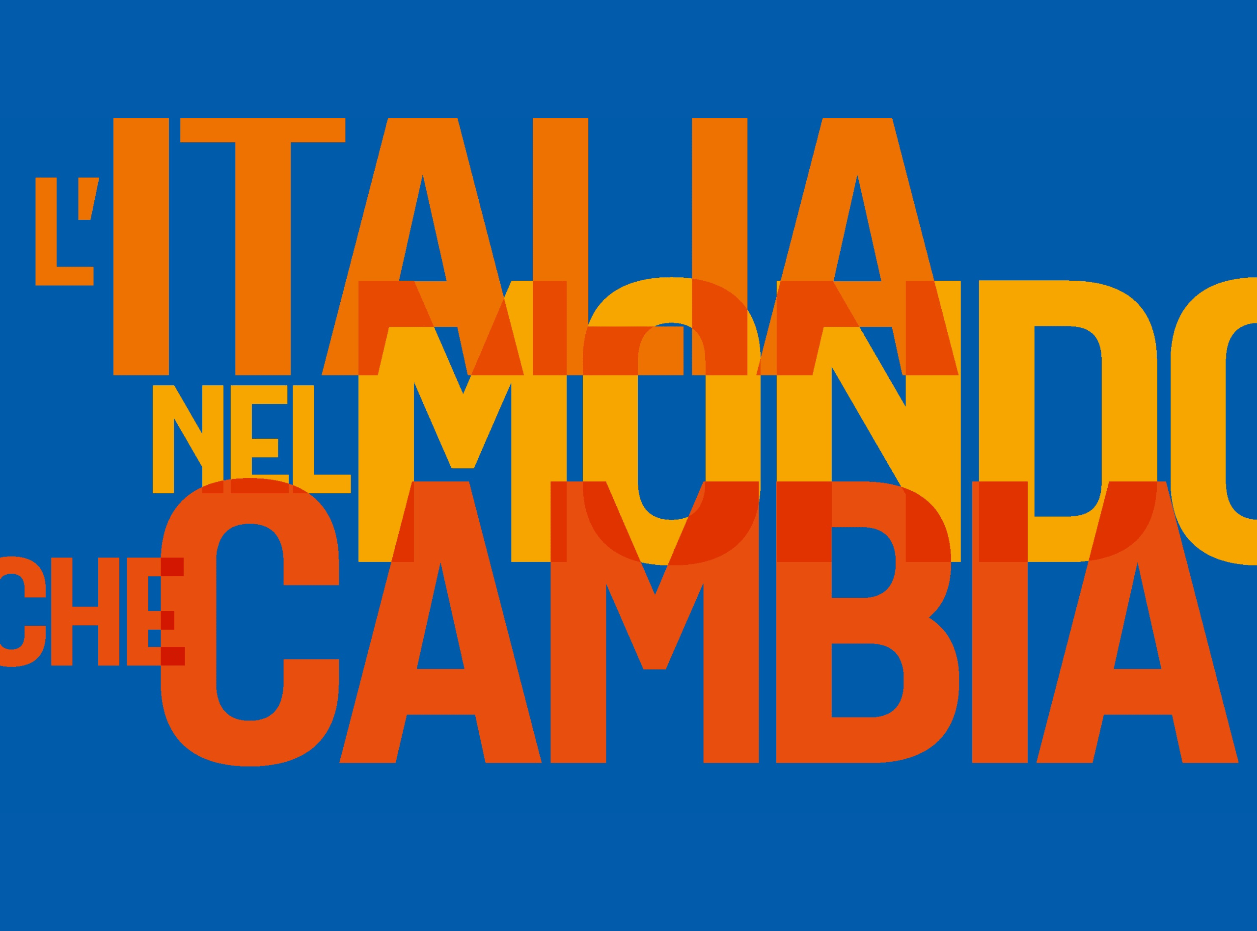 L’ITALIA NEL MONDO CHE CAMBIA